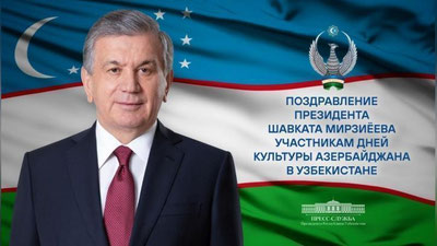 Изрображение 'Президент направил поздравление участникам Дней культуры Азербайджана в Узбекистане'