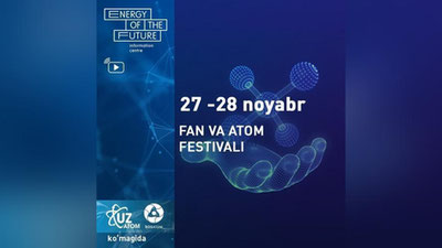 'Energetika vazirligi esa ilm-fan va atom festivalini o`tkazmoqchi'ning rasmi