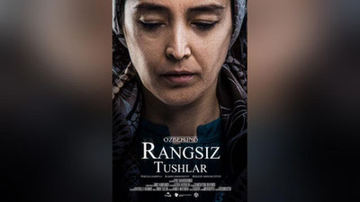 '"Rangsiz tushlar" filmi    ikki xalqaro kinofestivalda ishtirok etadi'ning rasmi