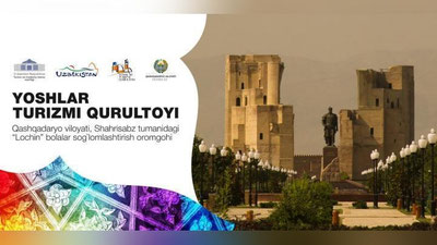 'Қашқадарё “Ёшлар туризми” қурултойига мезбонлик қилади'ning rasmi