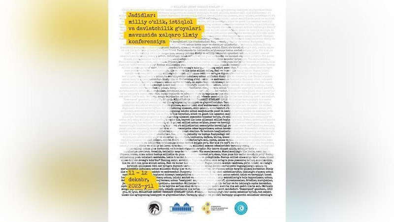 '11 – 12-декабр кунлари “Жадидлар: миллий ўзлик, истиқлол ва давлатчилик ғоялари” конференцияси бўлиб ўтади'ning rasmi