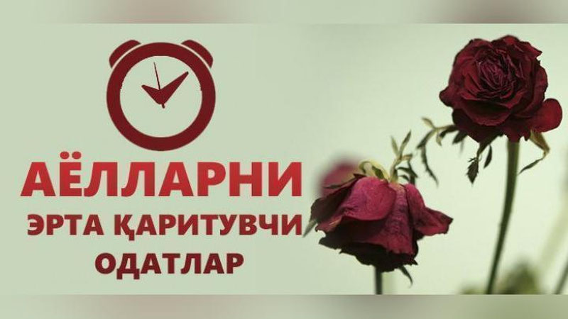'Ayollarni erta qarituvchi odatlar'ning rasmi