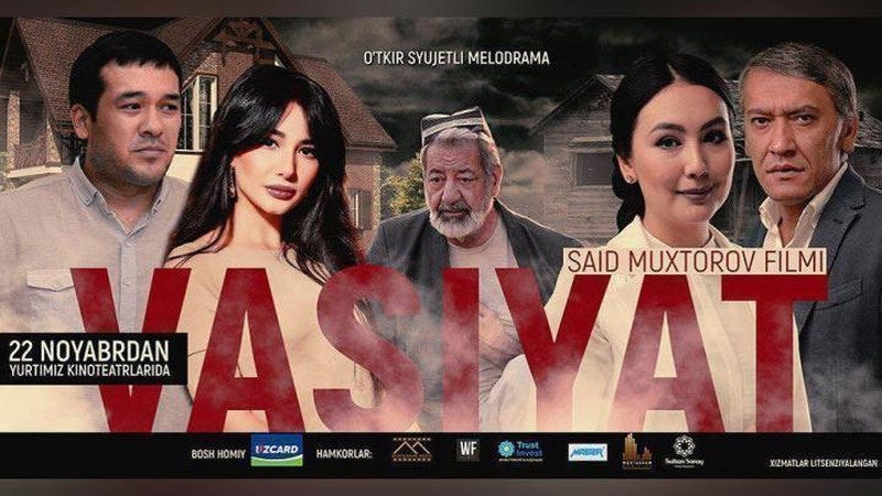 'O`zbek kino olamining eng mashhurlari jamlangan «Vasiyat» filmining premera kuni ma`lum bo`ldi'ning rasmi