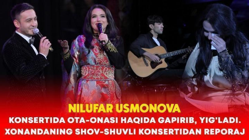 'Nilufar Usmonova ota-onasi haqida yig`lab gapirib berdi. Shov-shuvli konsertdan reportaj'ning rasmi