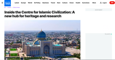 Изрображение 'Euronews: «Центр исламской цивилизации – новое пространство для наследия и исследований»'