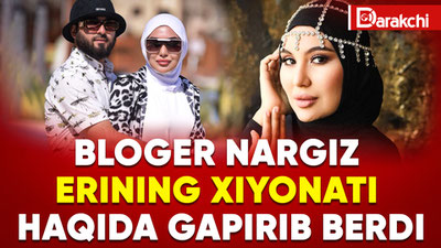 'BLOGER NARGIZ ERINING XIYONATI HAQIDA GAPIRIB BERDI'ning rasmi