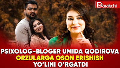 'PSIXOLOG-BLOGER UMIDA QODIROVA ORZULARGA OSON ERISHISH YO’LINI O’RGATDI'ning rasmi